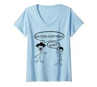 Femme Question drôle Tout ! Pourquoi ? Professeur de Sciences philosophiques T-Shirt avec Col en V