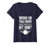 Femme Qui est Mark et Pourquoi Dois-Je Le Frapper ? Funny Bowling T-Shirt avec Col en V