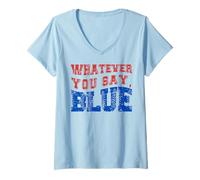 Femme Quoi que tu dises, Blue Funny Baseball T-Shirt avec Col en V