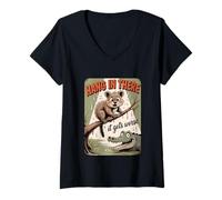 Femme Quokka, accroche-toi, ça devient pire, sarcastique T-Shirt avec Col en V