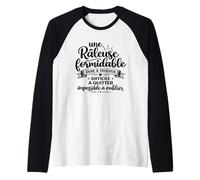 Femme Râleuse Formidable Humour Original Anniversaire Manche Raglan