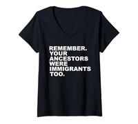 Femme Rappelez-Vous Que Vos ancêtres étaient Aussi des Immigrants T-Shirt avec Col en V