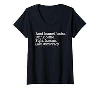 Femme Read Banned Books Drink Coffee Fight Fascism Save Democracy T-Shirt avec Col en V