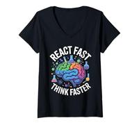 Femme Réagissez Vite Pensez Plus Vite Science et Conception du Cerveau T-Shirt avec Col en V