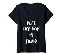 Femme Real Hip Hop is Dead OG Rapper Hip Hop Rap Music MC Artist T-Shirt avec Col en V