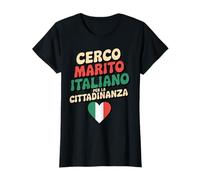 Femme Recherche Mari Italien pour Citoyenneté Cadeau Ironique T-Shirt