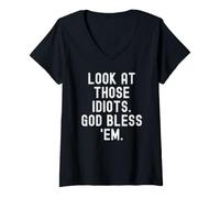 Femme Regarde Ces Idiots Que Dieu me bénisse Witty Sarcastic T-Shirt avec Col en V