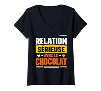 Femme Relation sérieuse avec Le Chocolat Humour T-Shirt avec Col en V