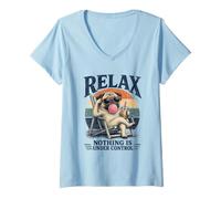 Femme Relax Nothing is Under Control Funny Carlin Lovers Dad Mom T-Shirt avec Col en V