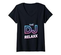 Femme Relax The DJ is Here Funny Saying Music Lover Blague T-Shirt avec Col en V