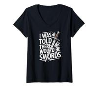 Femme Ren Faire, on m'a Dit qu'il y aurait des épées T-Shirt avec Col en V