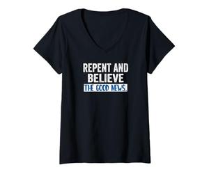 Femme Repentez-Vous et Croyez à l'Évangile Marc 1 15 Carême Cool Christians T-Shirt avec Col en V