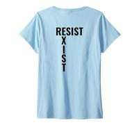 Femme Résistez à exister Stand Up And Be Heard Rallye de protestation T-Shirt avec Col en V