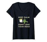 Femme Reste Calme et ne perds Pas la tête T-Shirt avec Col en V
