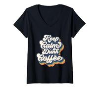 Femme Restez Calme et Buvez du café T-Shirt avec Col en V