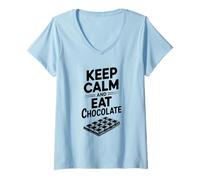 Femme Restez Calme et Mangez du Chocolat pour Les Amateurs de Cuisine drôle T-Shirt avec Col en V