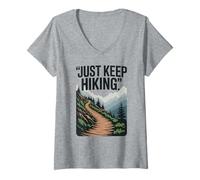 Femme Restez motivé par la randonnée, Les sentiers de Montagne, L'Aventure dans la Nature T-Shirt avec Col en V