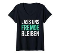 Femme restons étrangers drôles Humour Noir T-Shirt avec Col en V