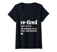 Femme Retired Definition Was Fatigué Yesterday I M Tired Again Today T-Shirt avec Col en V