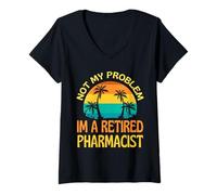 Femme Retired Pharmaciist Not My Problem Anymore T-Shirt avec Col en V