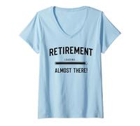 Femme Retraite bientôt, Presque retraité, drôle Presque retraité T-Shirt avec Col en V