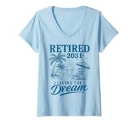 Femme Retraité en 2031 : Vivre Son rêve T-Shirt avec Col en V