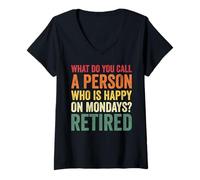 Femme Retraité : fête de Retraite Heureuse Le Lundi T-Shirt avec Col en V