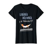 Femme retraite, Idée cadeau Libérée, délivrée retraitée T-Shirt