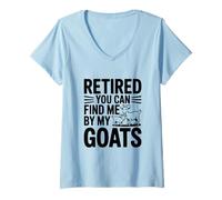 Femme Retraité, You Can Find Me by My Goats Farm Life Fun T-Shirt avec Col en V