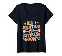 Femme Retro Funny Retirement : ai-je mentionné que je prendrais bientôt ma retraite ? T-Shirt avec Col en V