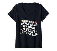 Femme Retro Groovy, vous ne pourrez jamais avoir trop d'AVERY dans votre vie T-Shirt avec Col en V