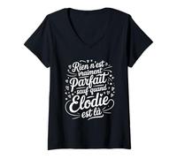 Femme Rien N'est Vraiment Parfait Sauf Quand Elodie Humour Drôle T-Shirt avec Col en V