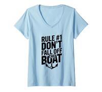 Femme Rule #1 Don't Fall Off The Boat Humour Nautique drôle T-Shirt avec Col en V