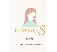 Femme-S: Libres - La liberté d'être unique aux multiples facettes