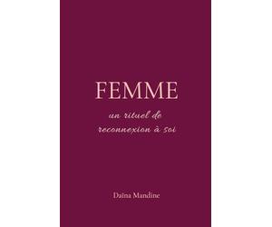 FEMME: S'aimer, se choisir, s'accomplir - Édition standard