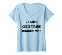Femme Saint-Valentin Humour drague Moi Je suis Célibataire T-Shirt avec Col en V