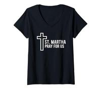 Femme Sainte Marthe Pray for Us Catholic Patron Sainte Croix T-Shirt avec Col en V
