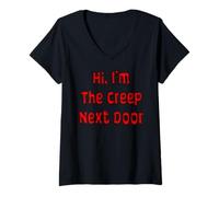 Femme Salut, I'm The Creep Next Door T-Shirt avec Col en V