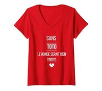 Femme sans Toto, Le Monde Serait Bien Triste. T-Shirt avec Col en V, Rouge, XL