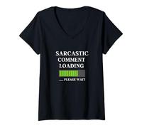Femme Sarcastic Comment Now Loading Citation drôle Fête des Pères Papa T-Shirt avec Col en V