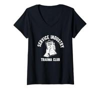 Femme Sarrastic Service Industry Trauma Club Dire T-Shirt avec Col en V