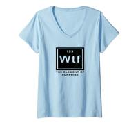 Femme Science Joke Periodic Table ah the element of surprise WTF T-Shirt avec Col en V