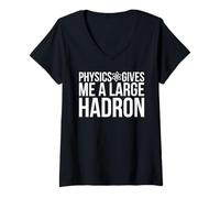 Femme Science Physics Gives Me A Large Hadron Edgy Drôle Slogan T-Shirt avec Col en V