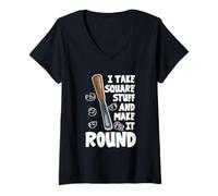 Femme Sculpture sur bois humoristique « I Take Square Stuff And Make It Round » T-Shirt avec Col en V