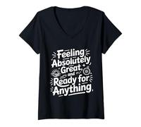 Femme Se Sentir Bien prêt pour Tout ce Qui est Positif et optimiste T-Shirt avec Col en V
