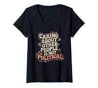 Femme Se soucier des autres n'est pas une justice sociale politique T-Shirt avec Col en V