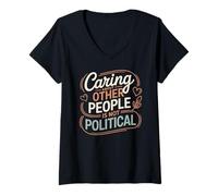Femme Se soucier des autres n'est pas une justice sociale politique T-Shirt avec Col en V
