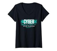 Femme Sensibilisation à la cybersécurité Funny IT Pro Citation Stop Clicking T-Shirt avec Col en V