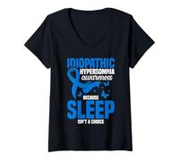 Femme Sensibilisation à l'hypersomnie idiopathique Le Sommeil n'est Pas Un Choix T-Shirt avec Col en V
