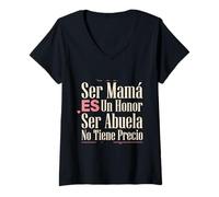 Femme Ser Mamá ES Un Honor Ser Abuela No Tiene Precio Latina Nana T-Shirt avec Col en V